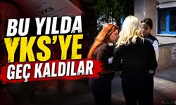 YKS'de son dakika yarışı: Kimi saniyelerle yetişti, kimi böyle kapıda kaldı.