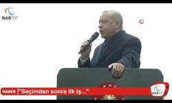 "Seçimden sonra ilk iş..."