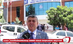 KAHRAMANMARAŞ SMMM ODASI BAŞKANINI SEÇİYOR