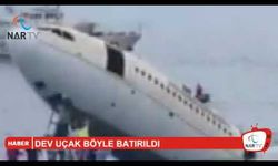 Dev uçak böyle batırıldı