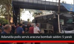 Adana’da polis servis aracına bombalı saldırı: 5 yaralı
