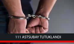Gözaltına alınmışlardı! 111 astsubay tutuklandı...
