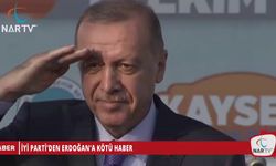 İYİ PARTİ'DEN ERDOĞAN'A KÖTÜ HABER