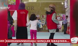 KAHRAMANMARAŞLI GENÇLER İŞBAŞINDA…