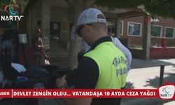 DEVLET ZENGİN OLDU… VATANDAŞA 10 AYDA CEZA YAĞDI