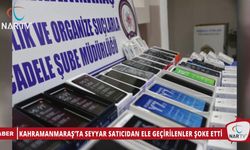 KAHRAMANMARAŞ’TA SEYYAR SATICIDAN ELE GEÇİRİLENLER ŞOKE ETTİ