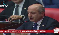 ALİ ÖZTUNÇ VETO KARARINI DEĞERLENDİRDİ