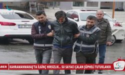 KAHRAMANMARAŞ'TA İLGİNÇ HIRSIZLIK… SU SAYACI ÇALAN ŞÜPHELİ TUTUKLANDI