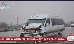 KAHRAMANMARAŞ’TA 2 MİNİBÜS ÇARPIŞTI  ÇOK SAYIDA YARALI VAR