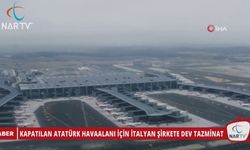 KAPATILAN ATATÜRK HAVAALANI İÇİN İTALYAN ŞİRKETE DEV TAZMİNAT