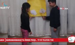 KAHRAMANMARAŞ'TA ÖRNEK PROJE... TV VE TELEFON YOK