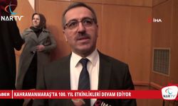 KAHRAMANMARAŞ'TA 100.YIL ETKİNLİKLERİ DEVAM EDİYOR