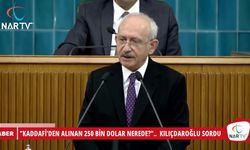 "KADDAFİ'DEN ALINAN 250 BİN DOLAR NEREDE?".. KILIÇDAROĞLU SORDU