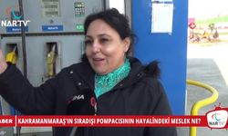 KAHRAMANMARAŞ'IN SIRADIŞI POMPACISININ HAYALİNDEKİ MESLEK NE?