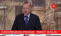 İDLİB'DE SON DURUM: CUMHURBAŞKANI ERDOĞAN: "EMPATİ YAPALIM..."