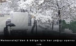 Meteoroloji'den 6 bölge için kar yağışı uyarısı!