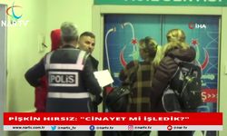 PİŞKİN HIRSIZ: 'CİNAYET Mİ İŞLEDİK?'