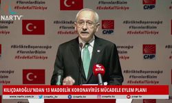 KILIÇDAROĞLU'NDAN 13 MADDELİK KORONAVİRÜS MÜCADELE EYLEM PLANI