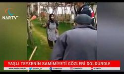 YAŞLI TEYZENİN SAMİMİYETİ GÖZLERİ DOLDURDU!