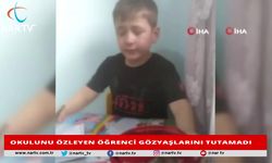 OKULUNU ÖZLEYEN ÖĞRENCİ GÖZYAŞLARINI TUTAMADI