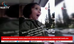 HEMŞİRE BABASINA SARILAMAYAN ÇOCUĞUN KONUŞMALARI YÜREKLERİ DAĞLADI