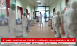 11 YAŞINDA KORONA VİRÜSÜ YENDİ ALKIŞLARLA TABURCU EDİLDİ