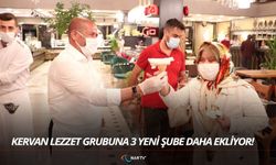 KERVAN LEZZET GRUBUNA 3 YENİ ŞUBE DAHA EKLİYOR!