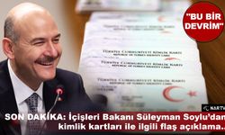 Son dakika: İçişleri Bakanı Süleyman Soylu’dan kimlik kartları ile ilgili flaş açıklama.. "BU BİR DEVRİM"