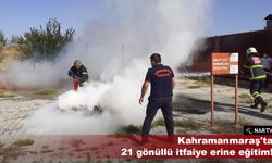 Kahramanmaraş'ta 21 gönüllü itfaiye erine eğitim!