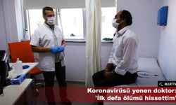 Koronavirüsü yenen doktor: 'İlk defa ölümü hissettim'