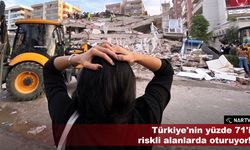 Türkiye'nin yüzde 71'i riskli alanlarda oturuyor!