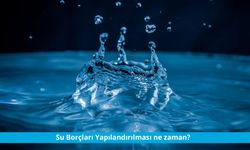 Kahramanmaraşlılar Dikkat: Su Borçları Yapılandırılması ne zaman?