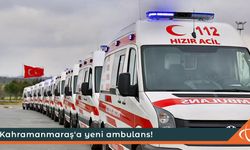 Kahramanmaraş'a yeni ambulans!