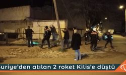 Suriye’den atılan 2 roket Kilis’e düştü!