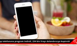 Cep telefonuna program indirdi, 234 bin lirayı dolandırıcıya kaptırdı!