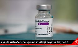 İtalya’da AstraZeneca aşısından 4 kişi hayatını kaybetti!