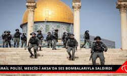İSRAİL POLİSİ, MESCİD-İ AKSA'DA SES BOMBALARIYLA SALDIRDI