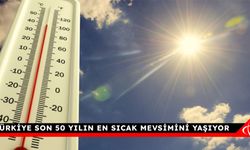 Türkiye son 50 yılın en sıcak mevsimini yaşıyor