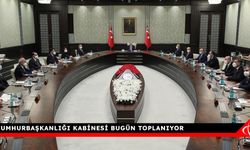 Cumhurbaşkanlığı Kabinesi bugün toplanıyor