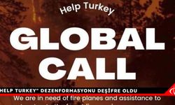 “Help Turkey" dezenformasyonu deşifre oldu