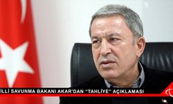 Milli Savunma Bakanı Akar'dan “tahliye” açıklaması