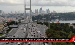 İstanbul'da trafik başladı, yoğunluk yüzde 60'ı gördü