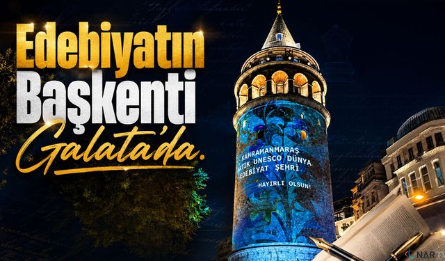Kahramanmaraş’ın Edebiyatı Galata’da.