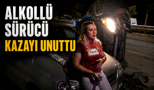 Alkollü Sürücü Kazayı Unuttu