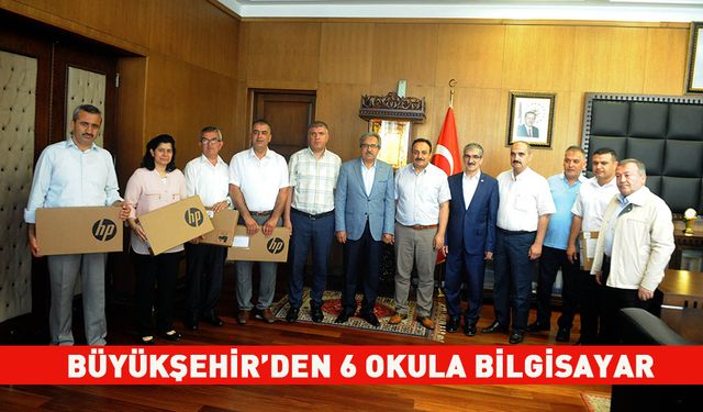 BÜYÜKŞEHİR’DEN 6 OKULA BİLGİSAYAR