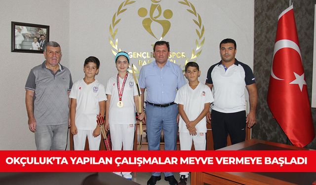 OKÇULUK’TA YAPILAN ÇALIŞMALAR MEYVE VERMEYE BAŞLADI