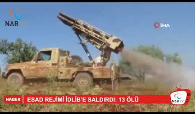 ESAD REJİMİ İDLİB’E SALDIRDI: 13 ÖLÜ