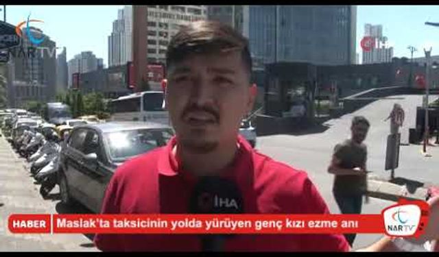 Maslak’ta taksicinin yolda yürüyen genç kızı ezme anı kamerada