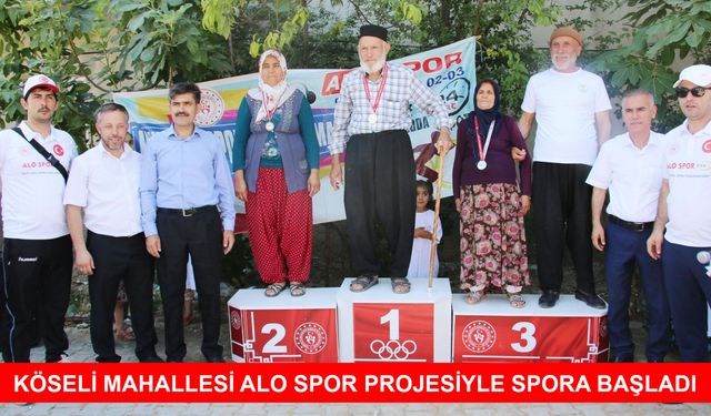 KÖSELİ MAHALLESİ ALO SPOR PROJESİYLE SPORA BAŞLADI