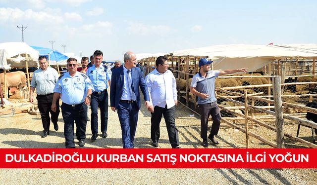 DULKADİROĞLU KURBAN SATIŞ NOKTASINA İLGİ YOĞUN